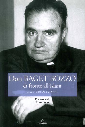 Don Baget Bozzo di fronte all'Islam  - Libro De Ferrari 2019 | Libraccio.it