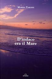 D'indaco era il mare