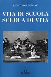 Vita di scuola, scuola di vita