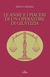 Le ansie e i piaceri di un operatore di giustizia