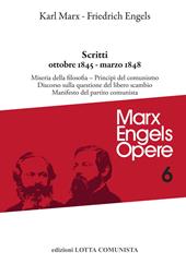 Opere complete. Vol. 6: Scritti ottobre 1845-marzo 1848.