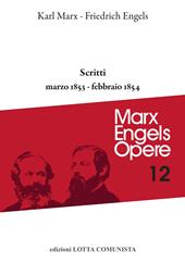 Opere complete. Vol. 12: Scritti marzo 1853-febbraio 1854.