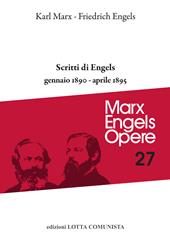 Opere complete. Vol. 27: Scritti di Engels. Gennaio 1890-aprile 1895