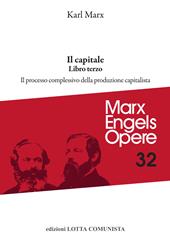 Il capitale. Vol. 3: Il processo complessivo della produzione capitalistica