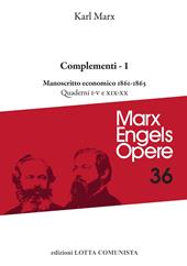 Opere. Vol. 36: Complementi. Manoscritto economico 1861-63 (Quaderni I-V e XIX-XX)