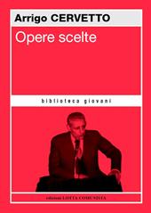Opere scelte. Nuova ediz.