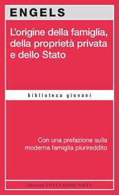 L'origine della famiglia, della proprietà privata e dello Stato