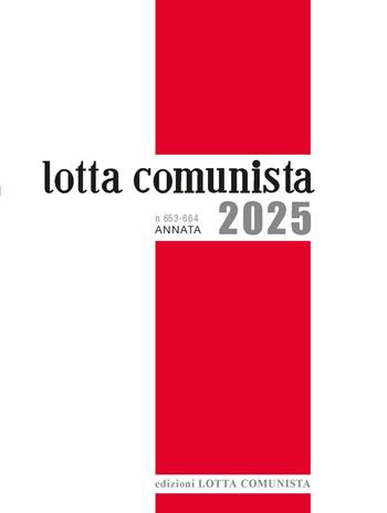 Lotta Comunista. Annata 2025  - Libro Lotta Comunista 2026 | Libraccio.it