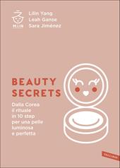 Beauty secrets. Dalla Corea il rituale in 10 step per una pelle luminosa e perfetta