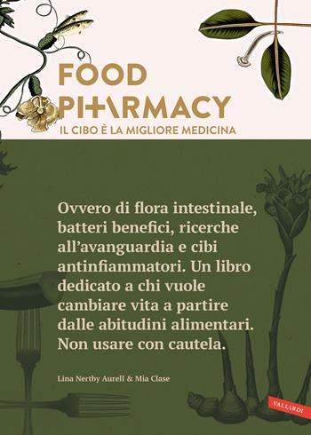 Food pharmacy. Il cibo è la migliore medicina - Lina Nertby Aurell, Mia Clase - Libro Vallardi A. 2019 | Libraccio.it