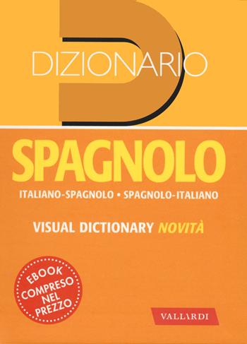 Dizionario spagnolo. Italiano-spagnolo, spagnolo-italiano  - Libro Vallardi A. 2020, Dizionari tascabili | Libraccio.it