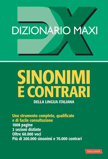 Dizionario maxi. Sinonimi e contrari della lingua italiana - Laura Craici - Libro Vallardi A. 2021, Dizionari Maxi | Libraccio.it
