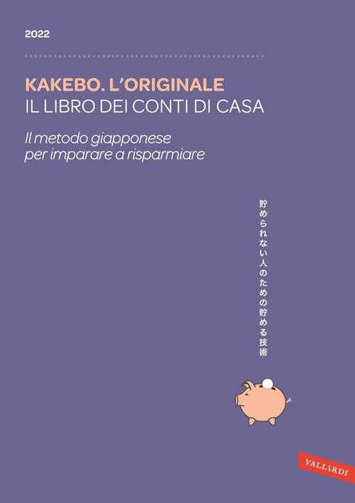Kakebo. L'originale 2022. Il libro dei conti di casa - Libro Vallardi A.  2021