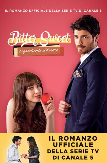 Bitter Sweet. Ingredienti d'amore  - Libro Vallardi A. 2021 | Libraccio.it