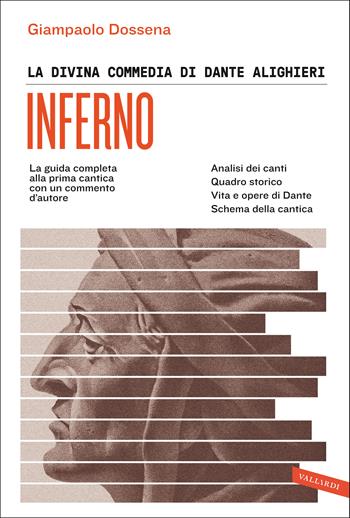 La Divina Commedia di Dante Alighieri. Inferno. La guida completa alla prima cantica con un commento d'autore - Giampaolo Dossena - Libro Vallardi A. 2021, SuperSintesi | Libraccio.it