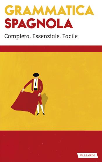 Grammatica spagnola - Elena Accorsi - Libro Vallardi A. 2021, Nuove grammatiche | Libraccio.it