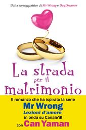 La strada per il matrimonio