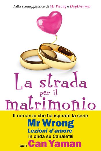 La strada per il matrimonio - Asli Zengin - Libro Vallardi A. 2021 | Libraccio.it