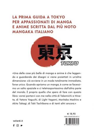 Vieni con me a Tokyo. Viaggio nei luoghi e nelle atmosfere di manga e anime - Luca Molinaro - Libro Vallardi A. 2022 | Libraccio.it