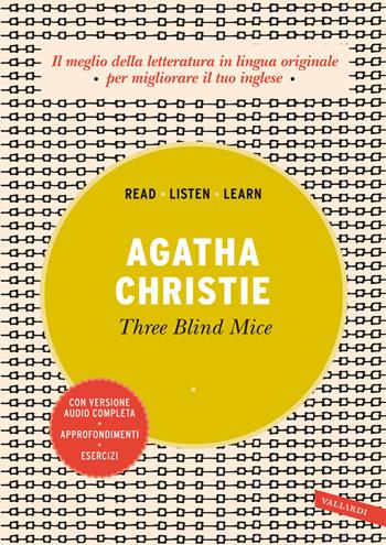 Three blind mice. Ediz. integrale. Con versione audio completa - Agatha Christie - Libro Vallardi A. 2022, Read, listen, learn | Libraccio.it