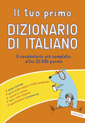 Il tuo primo dizionario di italiano  - Libro Vallardi A. 2022, Dizionari altri | Libraccio.it