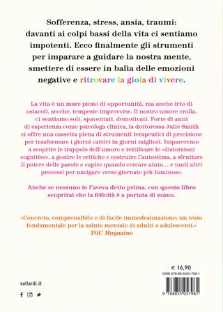 Perché nessuno me l'ha detto prima? Strumenti per gestire gli alti e bassi della vita - Julie Smith - Libro Vallardi A. 2023 | Libraccio.it