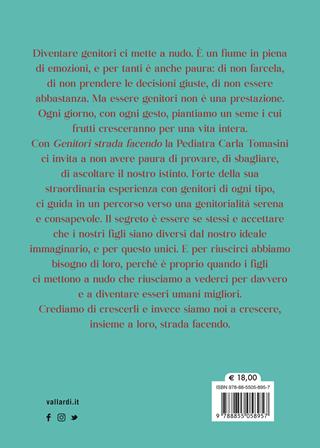 Genitori strada facendo. L’arte di crescere i figli senza un manuale d’istruzioni - Pediatra Carla - Libro Vallardi A. 2023, Parenting | Libraccio.it