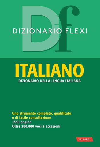 Dizionario flexi. Italiano  - Libro Vallardi A. 2023, Dizionari flexi | Libraccio.it