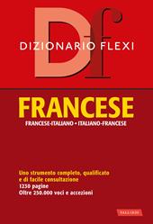 Dizionario flexi. Francese-italiano, italiano-francese