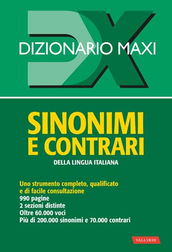 Dizionario sinonimi e contrari della lingua italiana - Laura Craici - Libro Vallardi A. 2023, Dizionari Maxi | Libraccio.it