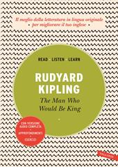 The man who would be king. Con versione audio completa
