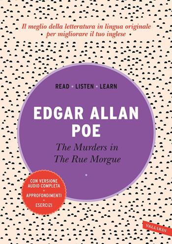 The murders in the Rue Morgue. Con versione audio completa - Edgar Allan Poe - Libro Vallardi A. 2023, Read, listen, learn | Libraccio.it