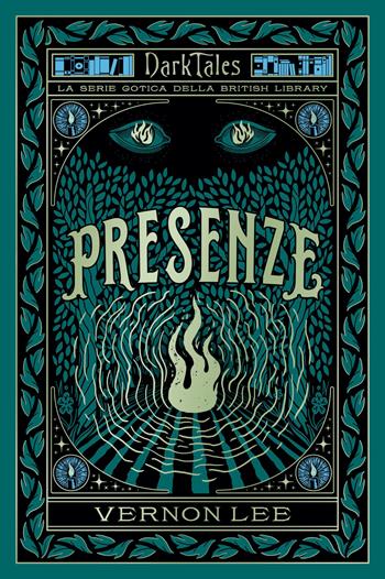 Presenze. Dark tales. La serie gotica della British Library - Vernon Lee - Libro Vallardi A. 2023, Racconti del gotico della British Library | Libraccio.it