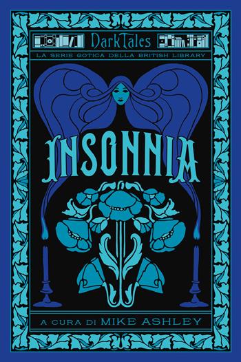 Insonnia. Dark tales. La serie gotica della British Library  - Libro Vallardi A. 2024, Racconti del gotico della British Library | Libraccio.it