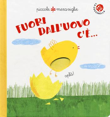 Fuori dall'uovo c'è.... Ediz. a colori - Gabriele Clima - Libro La Coccinella 2020, Piccole meraviglie | Libraccio.it