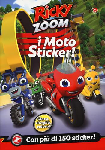 I moto sticker. Ricky Zoom. Con adesivi. Ediz. a colori  - Libro La Coccinella 2020 | Libraccio.it