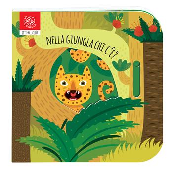 Nella giungla chi c'è? Ediz. a colori - Agnese Baruzzi, Daniela Gamba - Libro La Coccinella 2020, Ditino cucù | Libraccio.it