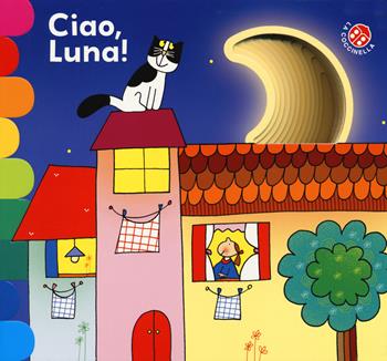 Ciao, luna! Ediz. a colori - Giovanna Mantegazza, Nicoletta Costa - Libro La Coccinella 2020, I libri coi buchi | Libraccio.it