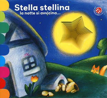 Stella stellina la notte si avvicina.... Ediz. a colori - Giovanna Mantegazza, Giovanna Mantegazza - Libro La Coccinella 2020, I libri coi buchi | Libraccio.it