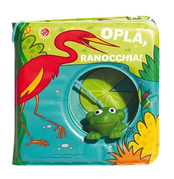 Oplà, ranocchia! Ediz. a colori. Con gadget - Gabriele Clima - Libro La Coccinella 2020, Buchi nell'acqua | Libraccio.it