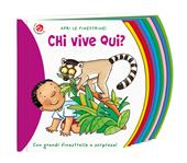 Chi vive qui? Ediz. deluxe