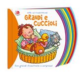 Grandi e cuccioli. Ediz. deluxe