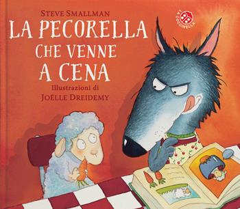 La pecorella che venne a cena. Ediz. a colori - Steve Smallman - Libro La Coccinella 2020, Le storie più belle | Libraccio.it