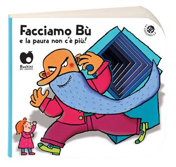 Facciamo bù e la paura non c'è più! Ediz. a colori - Francesca Crovara, Giovanna Mantegazza - Libro La Coccinella 2020, Buchini | Libraccio.it