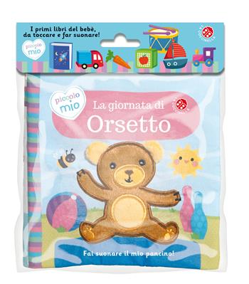 La giornata di orsetto. Ediz. a colori  - Libro La Coccinella 2021, Piccolo mio | Libraccio.it