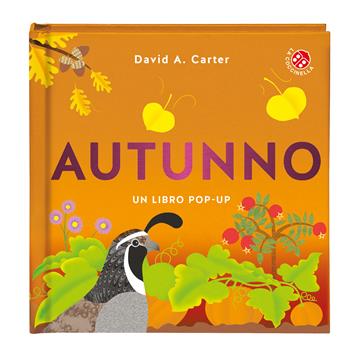 Autunno. Ediz. a colori - David A. Carter - Libro La Coccinella 2020, Pop-up. Stagioni | Libraccio.it