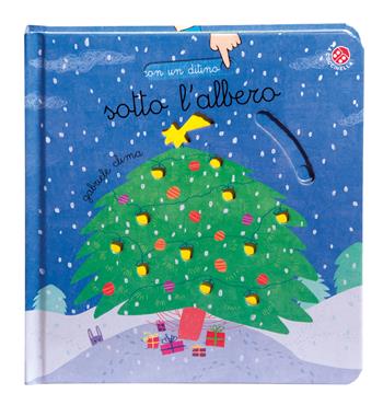 Sotto l'albero. Ediz. a colori - Gabriele Clima - Libro La Coccinella 2020, Con un ditino | Libraccio.it