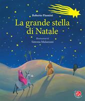 La grande stella di Natale. Ediz. a colori