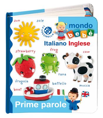 Prime parole italiano inglese. Ediz. a colori - Emilie Beaumont, Nathalie Bélineau - Libro La Coccinella 2021, Blu mondo bebè | Libraccio.it