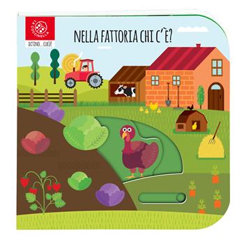 Nella fattoria chi c'è? Ditino cucù. Ediz. a colori - Agnese Baruzzi, Daniela Gamba - Libro La Coccinella 2021, Ditino cucù | Libraccio.it